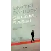 Selam, Saşa!