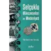 Selçuklu Müesseseleri ve Medeniyeti