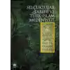Selçuklular Tarihi Ve Türk İslam Medeniyeti