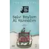 Selvi Boylum Al Yazmalım