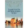 Şemsül Kulub Tercümesi Tasavvufta Aydınlanma Yolu