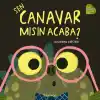 Sen Canavar mısın Acaba?
