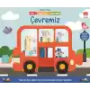 Sen Hazırsan Başlıyoruz! Çevremiz