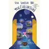 Sen Sonsuz Bir Yolculuksun