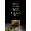 Senden Nefret Ediyorum Ne Olur Beni Terk Etme