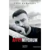 Seni Affetmiyorum