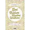 Seni Buldum Kendimi Unuttum