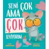 Seni Çok Ama Çok Seviyorum