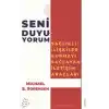 Seni Duyuyorum - Sağlıklı İlişkiler Kurmayı Sağlayan İletişim Araçları