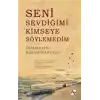 Seni Sevdiğimi Kimseye Söylemedim