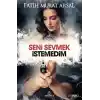 Seni Sevmek İstemedim (Ciltli)