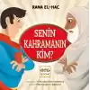 Senin Kahramanın Kim?