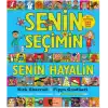 Senin Seçimin Senin Hayalin