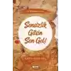 Sensizlik Gitsin Sen Gel!