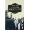 Senûsînin Son Yolculuğu
