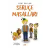 Seruçe Masalları