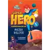Serüven Günlükleri 1 - Süper Hero Macera Başlıyor