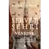 Servet Şehri Venedik