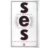 Ses - Sağır Eden Sessizlik