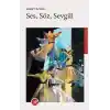 Ses, Söz, Sevgili