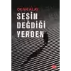 Sesin Değdiği Yerden