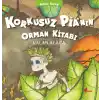 Sessiz Kitap 1 - Korkusuz Pia’nın Orman Kitabı