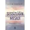 Sessizliğin Mesajı