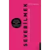 Sevebilmek - İlişkilerin Büyüsü ve Beraber Uyanabilmek