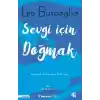 Sevgi İçin Doğmak