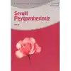 Sevgili Peygamberimiz