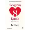 Sevginin 8 Kuralı – Aşkı Bulmak, Sürdürmek ve Özgür Bırakmak Üzerine