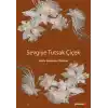 Sevgiye Tutsak Çiçek