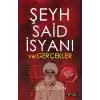 Şeyh Said İsyanı Ve Gerçekler