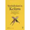 Şeyhülislam’ın Kelamı