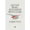 Şeytani Bilinç Muhammedi Bilince Karşı