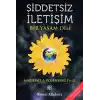 Şiddetsiz İletişim - Bir Yaşam Dili