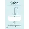 Sifon - Su Tesisatçısı Uygarlığı Nasıl Kurtardı