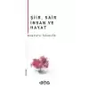 Şiir, Şair İnsan ve Hayat