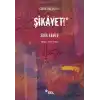 Şikâyet!