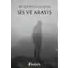 Sis ve Arayış