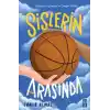 Sislerin Arasında