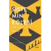 Sistemin Kölesi