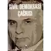 Sivil Demokrasi Çağrısı Bir Konuşmanın Yankıları