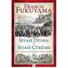 Siyasi Düzen ve Siyasi Çürüme
