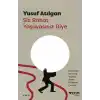 Siz Rahat Yaşayasınız Diye