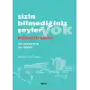 Sizin Bilmediğiniz Şeyler Yok