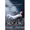 Soğuk Serisi 1 - Kar Tanesi