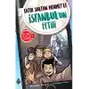 Şok Timi 1- Fatih Sultan MehmetLe İstanbulUn Fethi