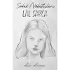 Sokak Nöbetçileri : Lal Sarca