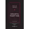 Sokakta Harp Var!